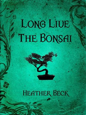 cover image of Long Live the Bonsai